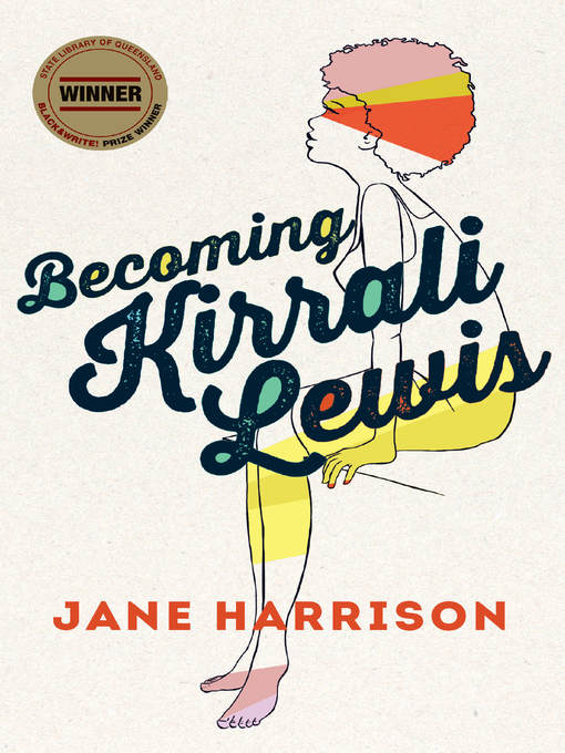 Title details for Becoming Kirrali Lewis by Jane Harrison - Available
